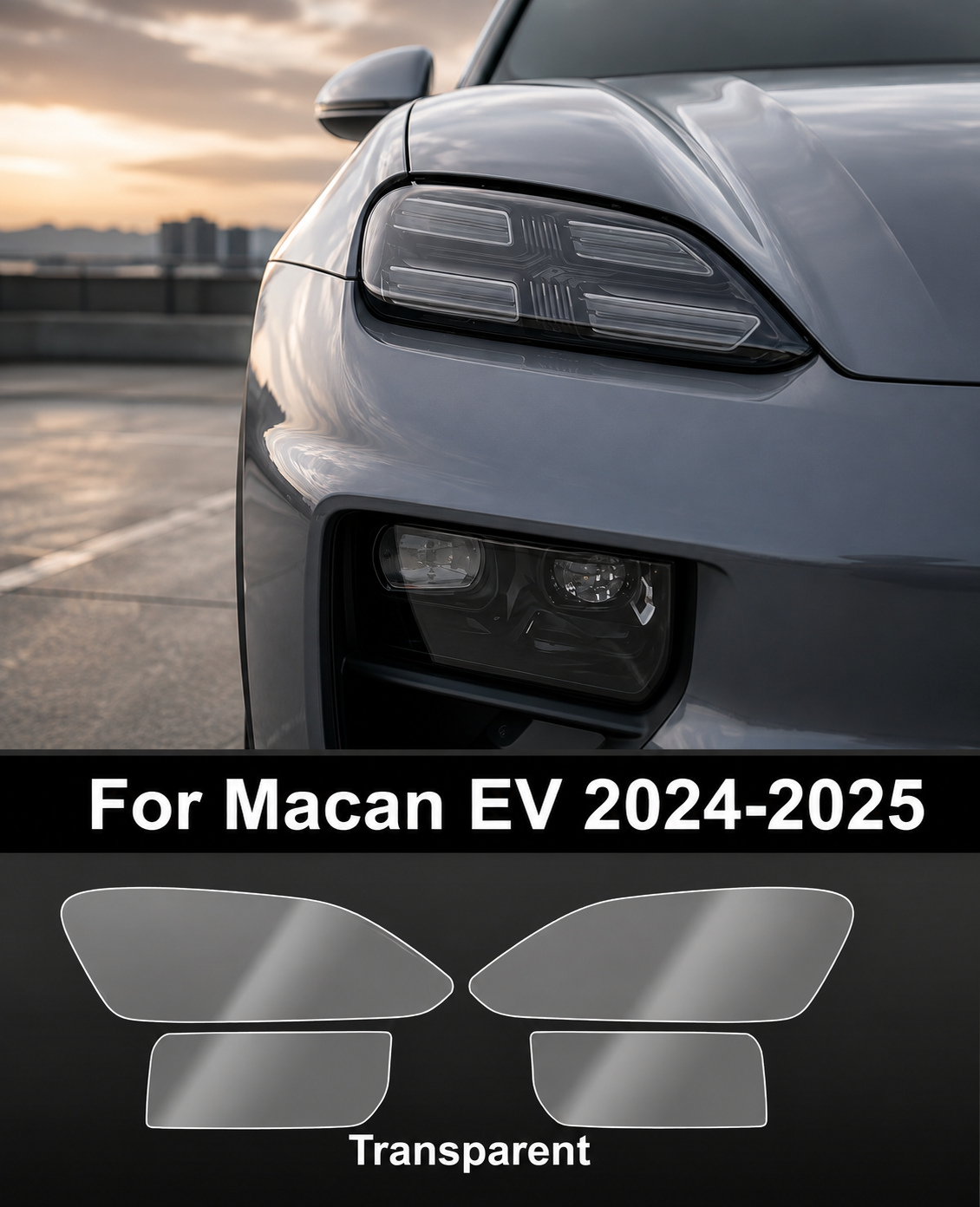 Transparent Headlight Protection Film – Porsche Macan EV 2024–2025 ( 4 PCS)